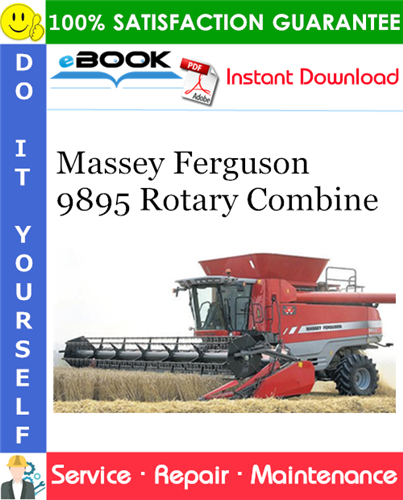 Thumbnail ☆☆ Best ☆☆ Massey Ferguson 9895 Rotary Combine Service Repair Manual (EFFECTIVE SN HUC8101 and Later)
