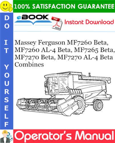 Thumbnail ☆☆ Best ☆☆ Massey Ferguson MF7260 Beta, MF7260 AL-4 Beta, MF7265 Beta, MF7270 Beta, MF7270 AL-4 Beta Combines Operators Manual