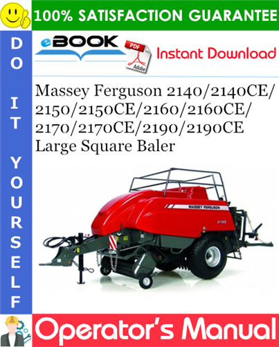 Thumbnail ☆☆ Best ☆☆ Massey Ferguson 2140/2140CE/2150/2150CE/2160/2160CE/2170/2170CE/2190/2190CE Large Square Baler Operators Manual