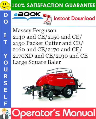 Thumbnail ☆☆ Best ☆☆ Massey Ferguson 2140 and CE/2150 and CE/2150 Packer Cutter and CE/2160 and CE/2170 and CE/2170XD and CE/2190 and CE Large Square Baler Operators Manual