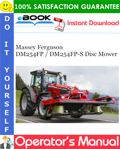 Thumbnail ☆☆ Best ☆☆ Massey Ferguson DM254FP / DM254FP-S Disc Mower Operators Manual Thumbnail ☆☆ Best ☆☆ Massey Ferguson DM254FP / DM254FP-S Disc Mower Operators Manual