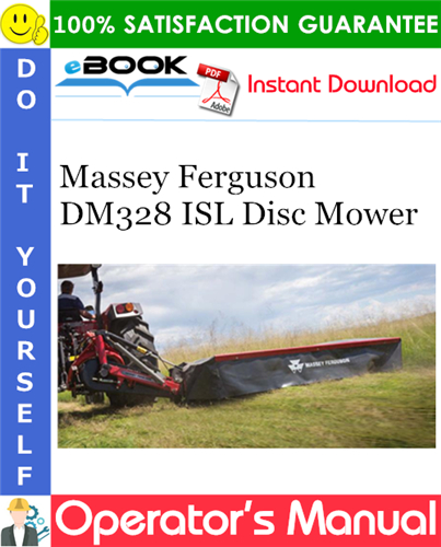 Thumbnail ☆☆ Best ☆☆ Massey Ferguson DM328 ISL Disc Mower Operators Manual