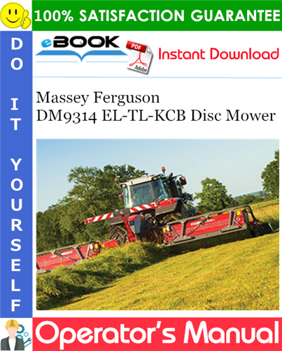 Thumbnail ☆☆ Best ☆☆ Massey Ferguson DM9314 EL-TL-KCB Disc Mower Operators Manual