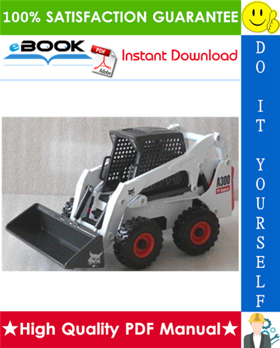Thumbnail ☆☆ Best ☆☆ Bobcat A300 Turbo, A300 Turbo High Flow Skid Steer Loader Service Repair Manual