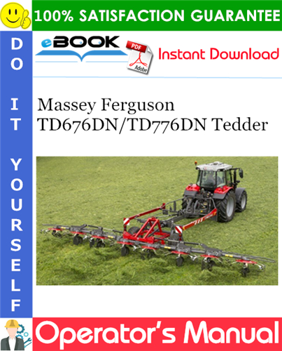 Thumbnail ☆☆ Best ☆☆ Massey Ferguson TD676DN/TD776DN Tedder Operators Manual Thumbnail ☆☆ Best ☆☆ Massey Ferguson TD676DN/TD776DN Tedder Operators Manual