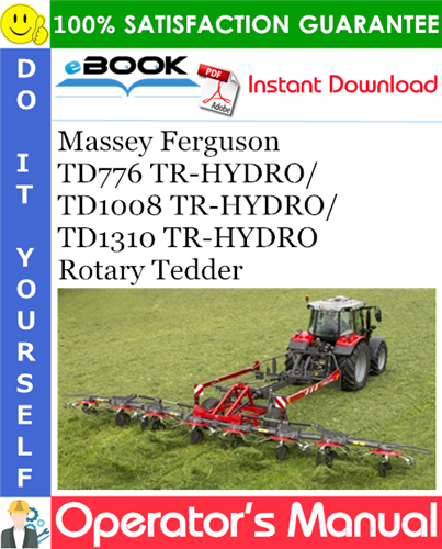 Thumbnail ☆☆ Best ☆☆ Massey Ferguson TD776 TR-HYDRO/TD1008 TR-HYDRO/TD1310 TR-HYDRO Rotary Tedder Operators Manual Thumbnail ☆☆ Best ☆☆ Massey Ferguson TD776 TR-HYDRO/TD1008 TR-HYDRO/TD1310 TR-HYDRO Rotary Tedder Operators Manual