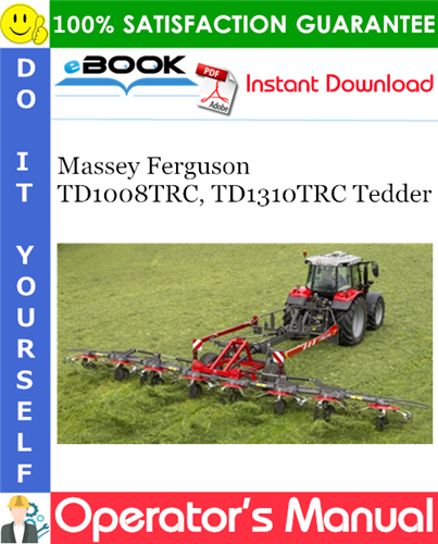 Thumbnail ☆☆ Best ☆☆ Massey Ferguson TD1008TRC, TD1310TRC Tedder Operators Manual Thumbnail ☆☆ Best ☆☆ Massey Ferguson TD1008TRC, TD1310TRC Tedder Operators Manual