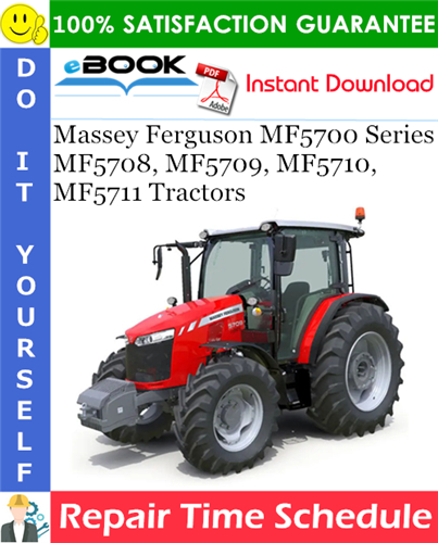 Thumbnail ☆☆ Best ☆☆ Massey Ferguson MF5700 Series MF5708, MF5709, MF5710, MF5711 Tractors Repair Time Schedule Manual