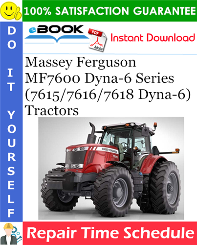 Thumbnail ☆☆ Best ☆☆ Massey Ferguson MF7600 Dyna-6 Series (7615/7616/7618 Dyna-6) Tractors Repair Time Schedule Manual Thumbnail ☆☆ Best ☆☆ Massey Ferguson MF7600 Dyna-6 Series (7615/7616/7618 Dyna-6) Tractors Repair Time Schedule Manual