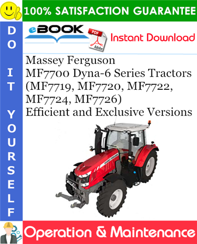 Thumbnail ☆☆ Best ☆☆ Massey Ferguson MF7700 Dyna-6 Series (MF7719, MF7720, MF7722, MF7724, MF7726) Efficient and Exclusive Versions Tractors Operation & Maintenance Manual