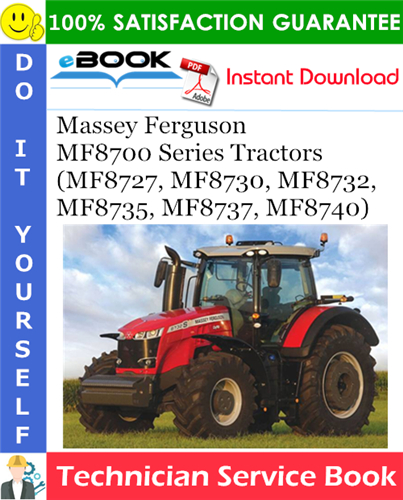 Thumbnail ☆☆ Best ☆☆ Massey Ferguson MF8700 Series (MF8727, MF8730, MF8732, MF8735, MF8737, MF8740) Tractors Technician Service Book Thumbnail ☆☆ Best ☆☆ Massey Ferguson MF8700 Series (MF8727, MF8730, MF8732, MF8735, MF8737, MF8740) Tractors Technician Service Book