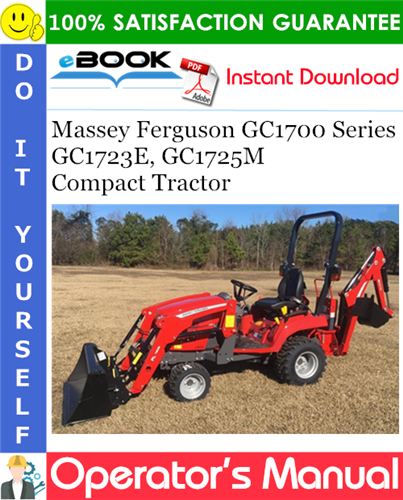 Thumbnail ☆☆ Best ☆☆ Massey Ferguson GC1700 Series GC1723E, GC1725M Compact Tractor Operators Manual Thumbnail ☆☆ Best ☆☆ Massey Ferguson GC1700 Series GC1723E, GC1725M Compact Tractor Operators Manual