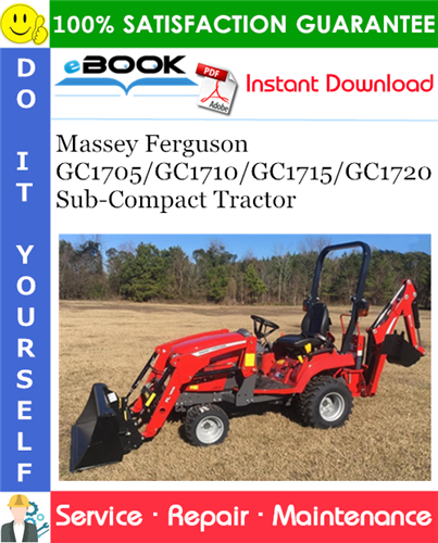 Thumbnail ☆☆ Best ☆☆ Massey Ferguson GC1705/GC1710/GC1715/GC1720 Sub-Compact Tractor Service Repair Manual Thumbnail ☆☆ Best ☆☆ Massey Ferguson GC1705/GC1710/GC1715/GC1720 Sub-Compact Tractor Service Repair Manual