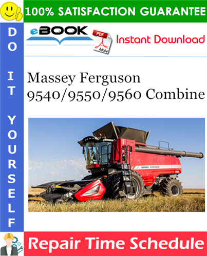 Thumbnail ☆☆ Best ☆☆ Massey Ferguson 9540/9550/9560 Combine Repair Time Schedule Manual