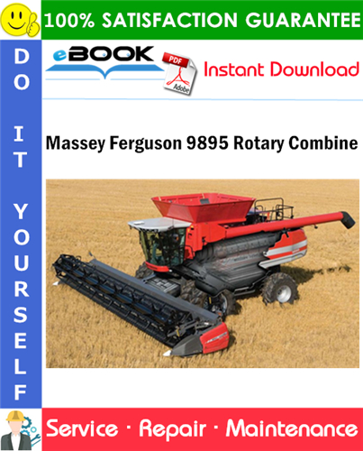 Thumbnail ☆☆ Best ☆☆ Massey Ferguson 9895 Rotary Combine Service Repair Manual (Serial Number: EFFECTIVE SN HUC8101 AND LATER)