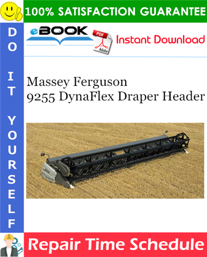 Thumbnail ☆☆ Best ☆☆ Massey Ferguson 9255 DynaFlex Draper Header Repair Time Schedule Manual