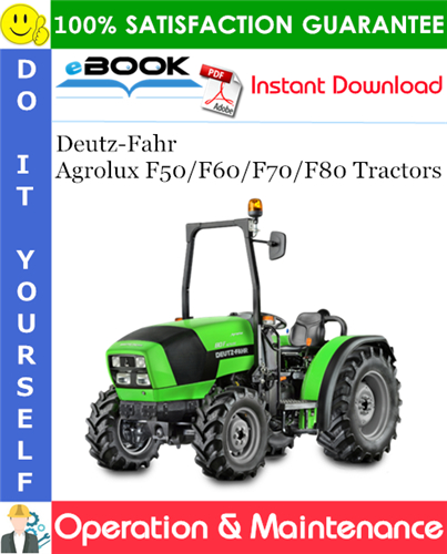 Thumbnail ☆☆ Best ☆☆ Deutz-Fahr Agrolux F50/F60/F70/F80 Tractors Operation & Maintenance Manual