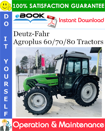Thumbnail ☆☆ Best ☆☆ Deutz-Fahr Agroplus 60/70/80 Tractors Operation & Maintenance Manual
