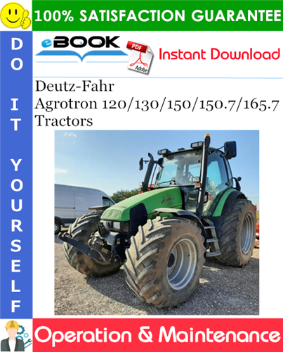 Thumbnail ☆☆ Best ☆☆ Deutz-Fahr Agrotron 120/130/150/150.7/165.7 Tractors Operation & Maintenance Manual