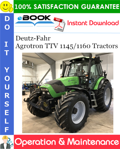 Thumbnail ☆☆ Best ☆☆ Deutz-Fahr Agrotron TTV 1145/1160 Tractors Operation & Maintenance Manual Thumbnail ☆☆ Best ☆☆ Deutz-Fahr Agrotron TTV 1145/1160 Tractors Operation & Maintenance Manual