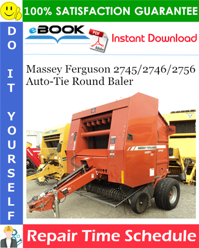 Thumbnail ☆☆ Best ☆☆ Massey Ferguson 2745/2746/2756 Auto-Tie Round Baler Repair Time Schedule Manual Thumbnail ☆☆ Best ☆☆ Massey Ferguson 2745/2746/2756 Auto-Tie Round Baler Repair Time Schedule Manual