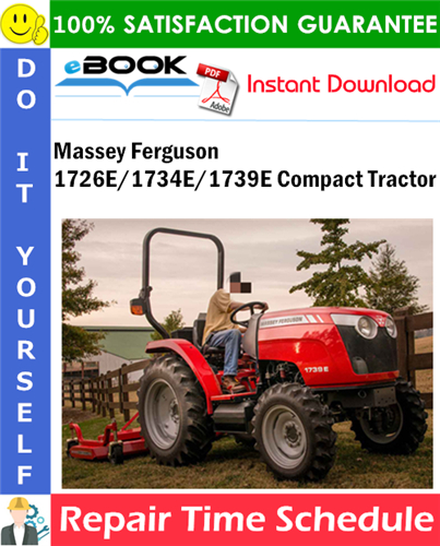 Thumbnail ☆☆ Best ☆☆ Massey Ferguson 1726E/1734E/1739E Compact Tractor Repair Time Schedule Manual