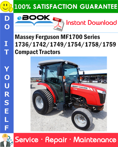 Thumbnail ☆☆ Best ☆☆ Massey Ferguson MF1700 Series 1736/1742/1749/1754/1758/1759 Compact Tractors Service Repair Manual