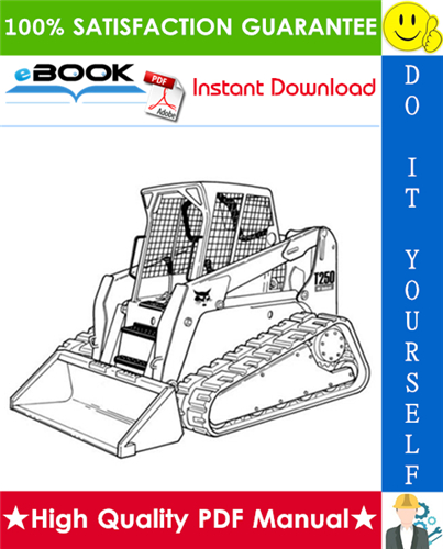 Thumbnail ☆☆ Best ☆☆ Bobcat T250 Turbo, T250 Turbo High Flow Compact Track Loader Service Repair Manual