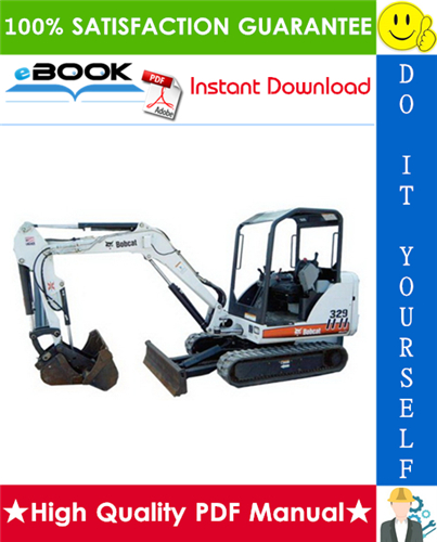 Thumbnail ☆☆ Best ☆☆ Bobcat 329 Compact Excavator Service Repair Manual (S/N: AACL11001 & Above, S/N: A9K211001 & Above, S/N: A2PG11001 & Above)