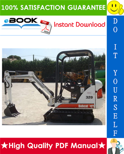 Thumbnail ☆☆ Best ☆☆ Bobcat X320, X322 Excavator Service Repair Manual + Operation & Maintenance Manual + Wiring/Hydraulic/Hydrostatic Schematic (S/N: 562313001 & Above, S/N: 5178110