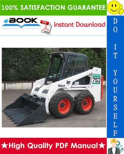 Thumbnail ☆☆ Best ☆☆ Bobcat 753 Skid Steer Loader (Includes High Flow Option) Service Repair Manual + Operation & Maintenance Manual + Wiring/Hydraulic/Hydrostatic Schematic