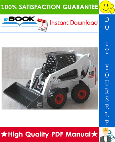 Thumbnail ☆☆ Best ☆☆ Bobcat A300 Turbo, A300 Turbo High Flow Skid Steer Loader Service Repair Manual + Operation & Maintenance Manual + Wiring/Hydraulic/Hydrostatic Schematic