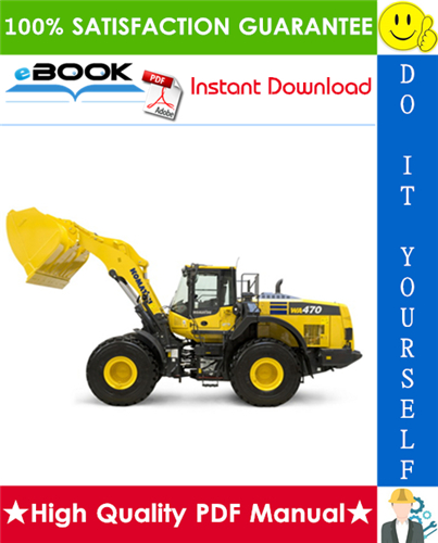 Thumbnail ☆☆ Best ☆☆ Komatsu WA470-6 Wheel Loader Operation & Maintenance Manual (Serial Number: H50051 and up)