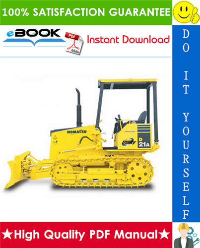 Thumbnail ☆☆ Best ☆☆ Komatsu D20AG-7, D20PL-7, D20PLL-7, D21A-7, D21AG-7, D20P-7A, D20PG-7A, D21PG-7A Bulldozer Operation & Maintenance Manual