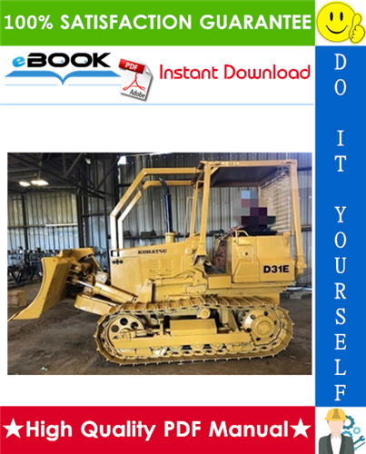 Thumbnail ☆☆ Best ☆☆ Komatsu D31E-18, D31P-18, D31PL-18, D31PLL-18, D31P-18A, D31S-18, D31Q-18, D37E-2, D37P-2 Bulldozer Service Repair Manual