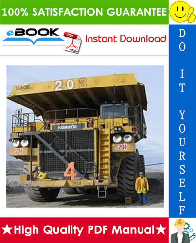 Thumbnail ☆☆ Best ☆☆ Komatsu 830E Dump Truck Service Repair Manual + Field Assembly Manual + Operation & Maintenance Manual