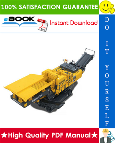 Thumbnail ☆☆ Best ☆☆ Komatsu BR580JG-1 Mobile Crusher Service Repair Manual + Field Assembly Manual + Operation & Maintenance Manual (Serial Number: 1001 and up)