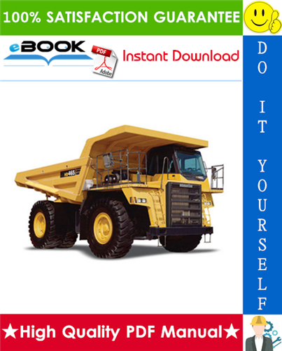 Thumbnail ☆☆ Best ☆☆ Komatsu HD465-5 Dump Truck Service Repair Manual + Field Assembly Manual + Operation & Maintenance Manual (Serial Number: 4001 and up)