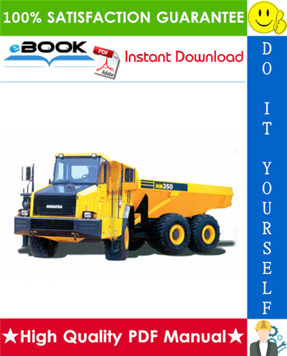 Thumbnail ☆☆ Best ☆☆ Komatsu HM350-2 Articulated Dump Truck Service Repair Manual + Field Assembly Manual + Operation & Maintenance Manual (Serial Number: 2001 and up)