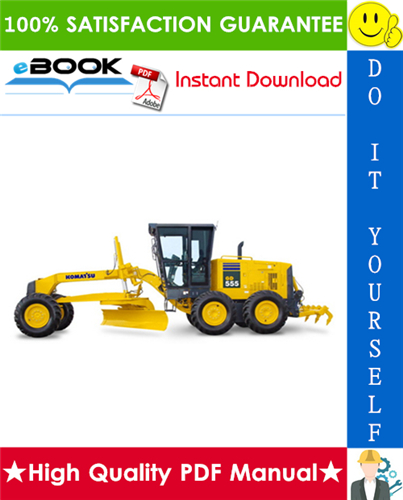 Thumbnail ☆☆ Best ☆☆ Komatsu GD555-5, GD655-5, GD675-5 Motor Grader Service Repair Manual + Operation & Maintenance Manual (Serial Number: 55001 and up)