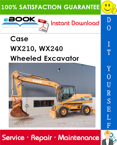 Thumbnail ☆☆ Best ☆☆ Case WX210, WX240 Wheeled Excavator Service Repair Manual