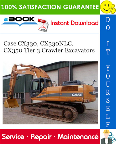 Thumbnail ☆☆ Best ☆☆ Case CX330, CX330NLC, CX350 Tier 3 Crawler Excavators Service Repair Manual