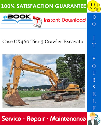 Thumbnail ☆☆ Best ☆☆ Case CX460 Tier 3 Crawler Excavator Service Repair Manual