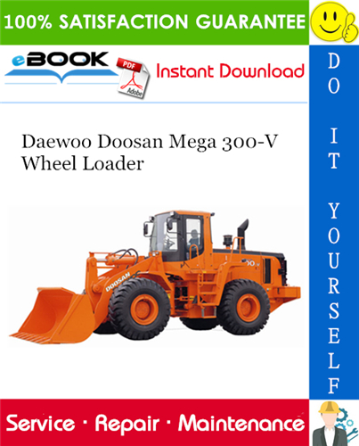 Thumbnail ☆☆ Best ☆☆ Daewoo Doosan Mega 300-V Wheel Loader Service Repair Manual
