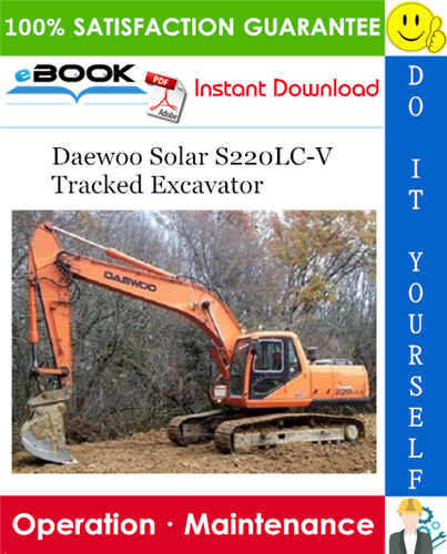 Thumbnail ☆☆ Best ☆☆ Daewoo Solar S220LC-V Tracked Excavator Operation & Maintenance Manual