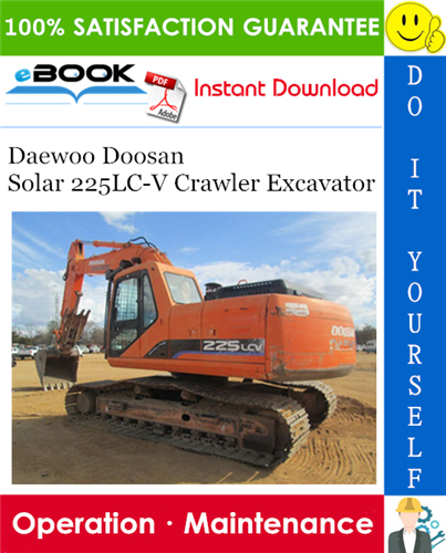Thumbnail ☆☆ Best ☆☆ Daewoo Doosan Solar 225LC-V Crawler Excavator Operation & Maintenance Manual