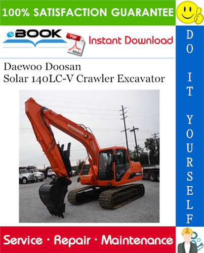 Thumbnail ☆☆ Best ☆☆ Daewoo Doosan Solar 140LC-V Crawler Excavator Service Repair Manual