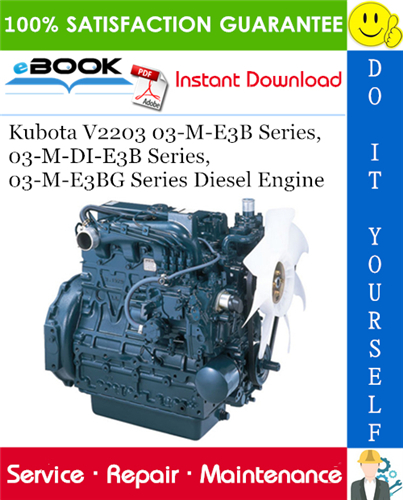 Thumbnail ☆☆ Best ☆☆ Kubota V2203 03-M-E3B Series, 03-M-DI-E3B Series, 03-M-E3BG Series Diesel Engine Service Repair Manual 