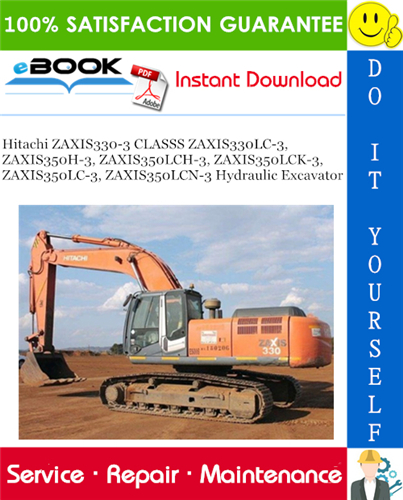 Thumbnail ☆☆ Best ☆☆ Hitachi ZAXIS330-3 CLASSS ZAXIS330LC-3, ZAXIS350H-3, ZAXIS350LCH-3, ZAXIS350LCK-3, ZAXIS350LC-3, ZAXIS350LCN-3 Hydraulic Excavator Service Repair Manual Thumbnail ☆☆ Best ☆☆ Hitachi ZAXIS330-3 CLASSS ZAXIS330LC-3, ZAXIS350H-3, ZAXIS350LCH-3, ZAXIS350LCK-3, ZAXIS350LC-3, ZAXIS350LCN-3 Hydraulic Excavator Service Repair Manual