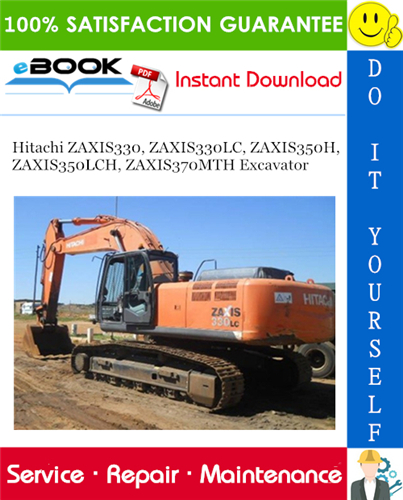 Thumbnail ☆☆ Best ☆☆ Hitachi ZAXIS330, ZAXIS330LC, ZAXIS350H, ZAXIS350LCH, ZAXIS370MTH Excavator Service Repair Manual Thumbnail ☆☆ Best ☆☆ Hitachi ZAXIS330, ZAXIS330LC, ZAXIS350H, ZAXIS350LCH, ZAXIS370MTH Excavator Service Repair Manual